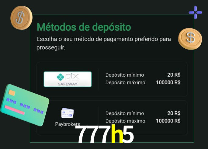 O cassino 777h5 oferece uma grande variedade de métodos de pagamento